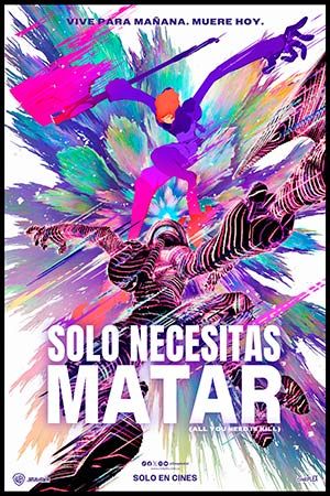 Solo Necesitas Matar (Preventa)